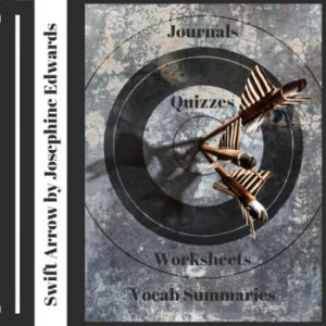 Teacher’s Guide & Literature Unit for “Swift Arrow”